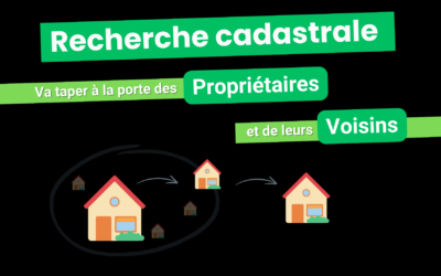 Tuto Cadastre : prospecter les propriétaires et leurs voisins